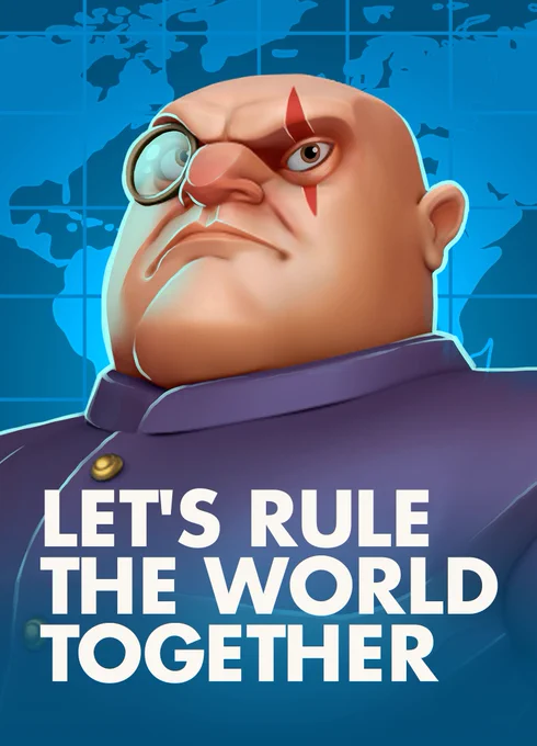 Evil Genius 2's Maximillian looks menacingly at you. The text reads 'Let's rule the world together' 