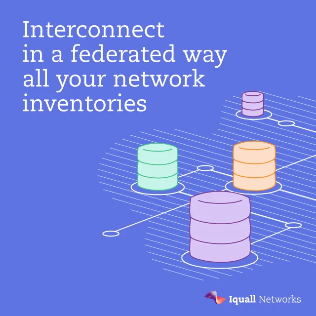 Interconnect in a federated way all your network inventories