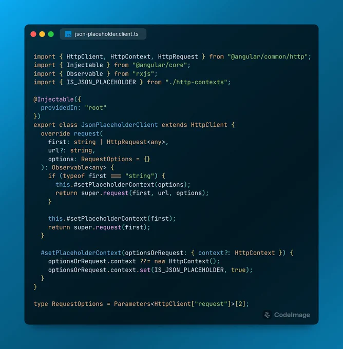 import { HttpClient, HttpContext, HttpRequest } from '@angular/common/http';
import { Injectable } from '@angular/core';
import { Observable } from 'rxjs';
import { IS_JSON_PLACEHOLDER } from './http-contexts';

@Injectable({
  providedIn: 'root',
})
export class JsonPlaceholderClient extends HttpClient {
  override request(
    first: string | HttpRequest<any>,
    url?: string,
    options: RequestOptions = {}
  ): Observable<any> {
    if (typeof first === 'string') {
      this.#setPlaceholderContext(options);
      return super.request(first, url, options);
    }

    this.#setPlaceholderContext(first);
    return super.request(first);
  }

  #setPlaceholderContext(optionsOrRequest: { context?: HttpContext }) {
    optionsOrRequest.context ??= new HttpContext();
    optionsOrRequest.context.set(IS_JSON_PLACEHOLDER, true);
  }
}

type RequestOptions = Parameters<HttpClient['request']>[2];
