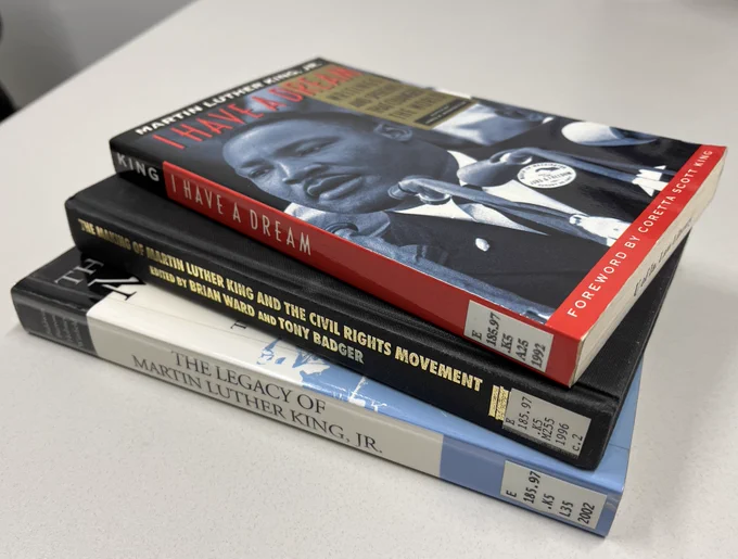 Three books, including I Have a Dream: Writings and Speeches that Changed the World; The Making of Martin Luther King and the Civil Rights Movement; and The Legacy of Martin Luther King, Jr.