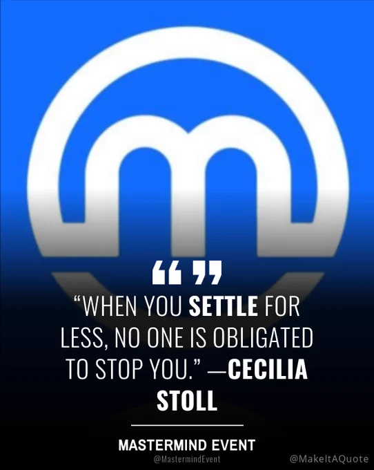 Illustration of @MastermindEvent's original tweet displaying their profile picture and the text: “When you settle for less, no one is obligated to stop you.” —Cecilia Stoll