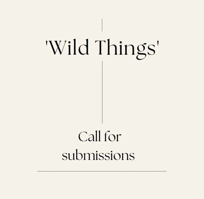 Wild things call for submissions