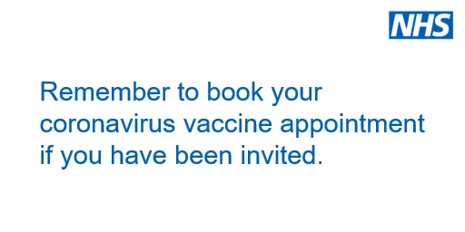 remember to book your coronavirus vaccine appointment if you have been invited. 