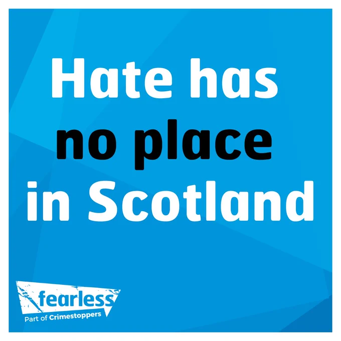 Blue square with text that reads - hate has no place in Scotland. Fearless, part of Crimestoppers logo