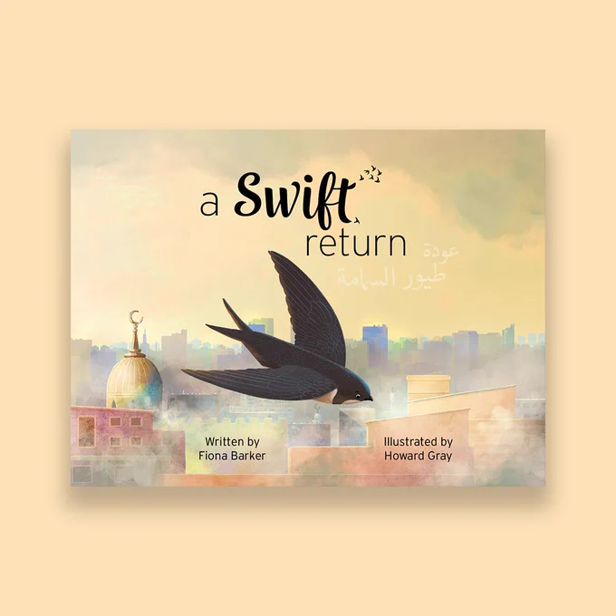 The cover of A Swift Return showing a dark grey/black swift flying over the skyline of an Arabic country. Cover is placed on a sand coloured background.