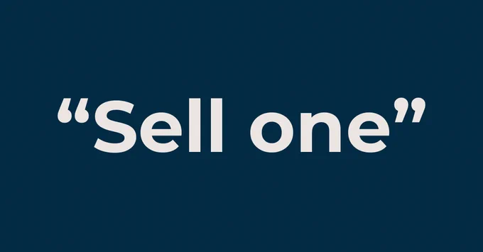 "Sell one"