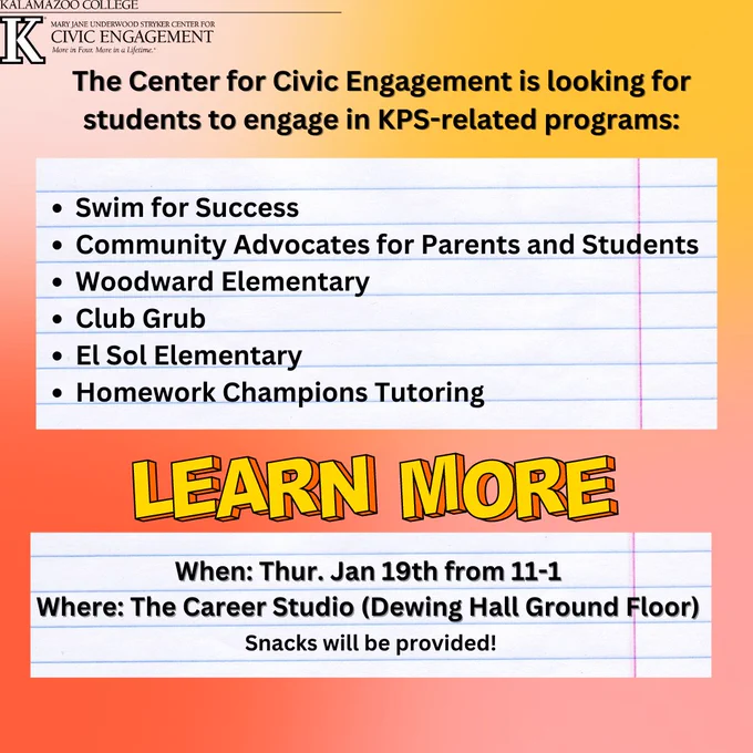 The CCE is looking for students to engage in KPS-related programs: Swim for Success, Community Advocates for Parents and Students, Woodward Elementary, El Sol Elementary, Club Grub, and Homework Champions Tutoring. Learn more on January 19 from 11am-1pm in the Career Studio (Dewing Basement)