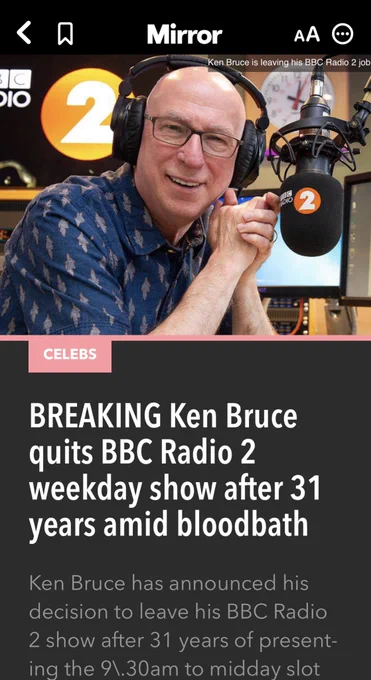 Screenshot of Daily Mirror story: Ken Bruce quits BBC Radio 2 weekday show after 31 years amid bloodbath.
