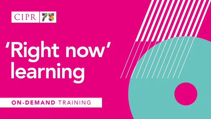 CIPR 75th logo. 'Right now' learning. On-Demand training. 