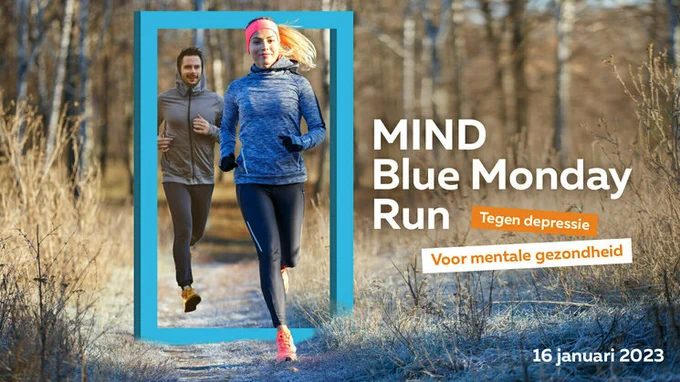 en dag waarop je met z’n allen in beweging komt tegen depressie en vóór mentale gezondheid! MIND wil namelijk psychische gezondheid bevorderen en alle mensen die hiermee te maken hebben ondersteunen. Met de ‘Blue Monday Run’, wordt deze door tal van hardlopers geld opgehaald met het rennen van een halve marathon...