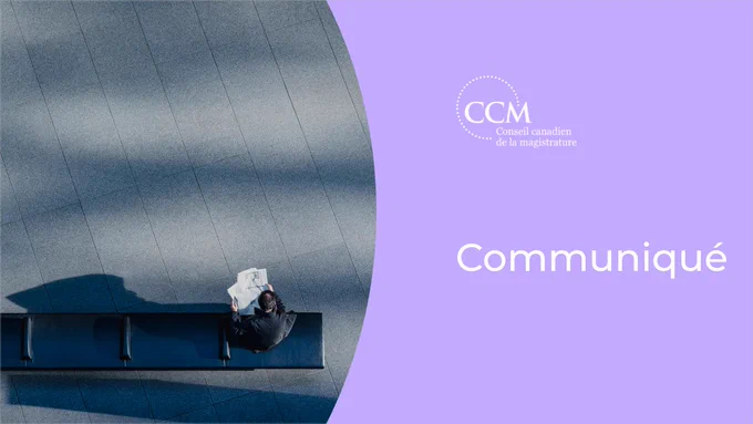 Communiqué de la part du Conseil canadien de la magistrature