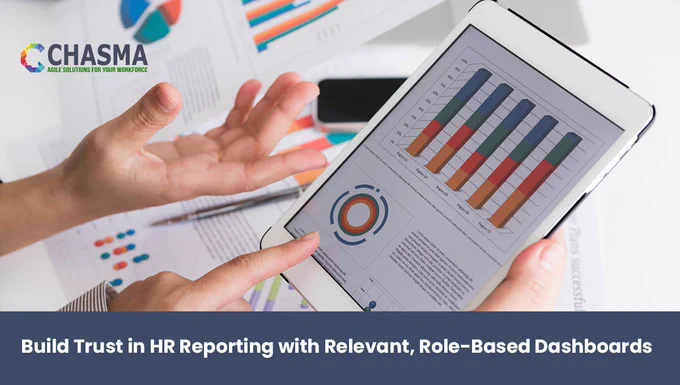 Chasma Build Trust in HR Reporting with Relevant, Role-Based Dashboards http://blog.chasma.io/build-trust-in-hr-reporting-with-relevant-role-based-dashboards
