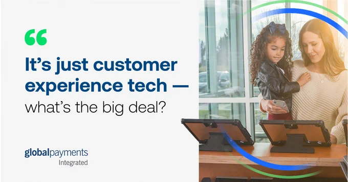 Text overlay says It's just customer experience tech- what's the big deal? There is a mom holding her child and typing on a touch screen.