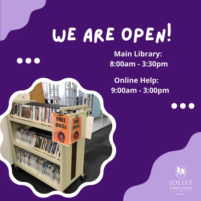 Image contains a photo of Free DVDs cart at the JJC Library and text that reads: We are open! Main Library from 8am until 3:30pm, Online help from 9am until 3pm.