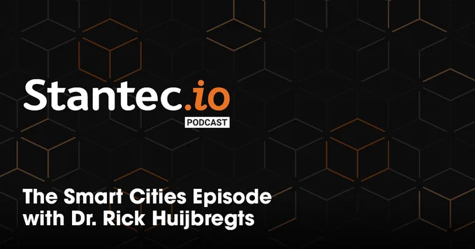 A geometric background image with a text overlay that says Stantec.io Podcast: The Smart Cities Episode with Dr. Rick Huijbregts