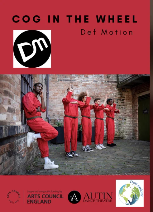 5 people stand in a diagonal line, two are black, two are white and one is mixed heritage - all are wearing identical bright red boiler suits. 3 are deaf and two are hearing people. 4 are standing with arms outstretched in the middle of a dance. The 5th person is leaning against a wall looking away from the dancers - deep in thought
