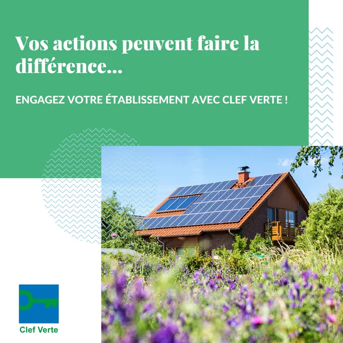 Candidatez au label Clef Verte : vos actions peuvent faire la différence