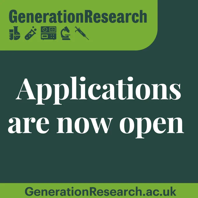 GenerationResearch logo top left, 'Applications are now open'. Dark green background. Generationresearch.ac.uk 
