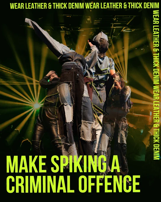 Calico's Look Sharp Poster, featuring a group of dancers. The title reads 'Make Spiking A Criminal Offence'