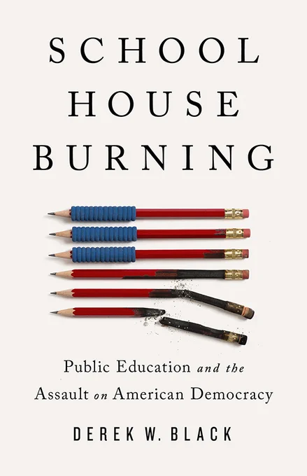 https://www.publicaffairsbooks.com/titles/derek-w-black/schoolhouse-burning/9781541788442/