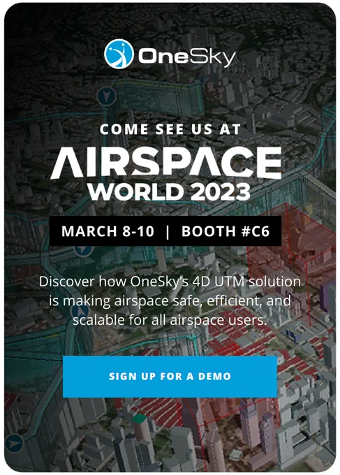 Visit us a Airspace World 2023 in Geneva! Schedule a demo to see the latest developments in our UTM. 