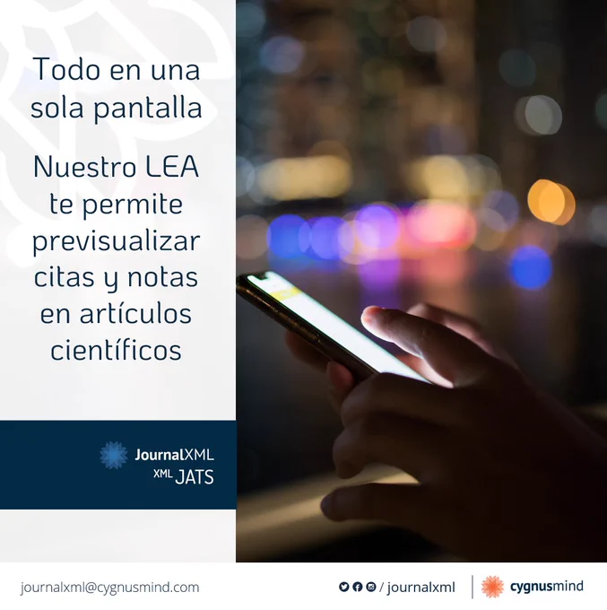 Todo en una sola pantalla. Nuestro LEA  te permite previsualizar citas y notas en artículos científicos. JournalXML JATS por Cygnusmind.
