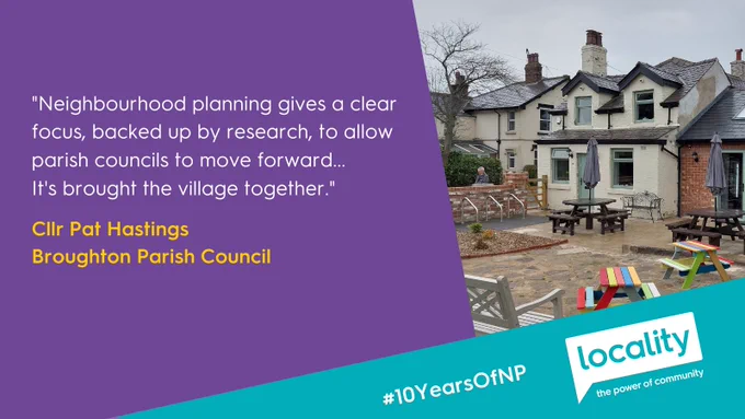 "Neighbourhood planning gives a clear focus, backed up by research, to allow parish councils to move forward...
It's brought the village together."  - Clrr Pat Hastings Broughton Parish Council. Text is next to an image of toll bar cottage