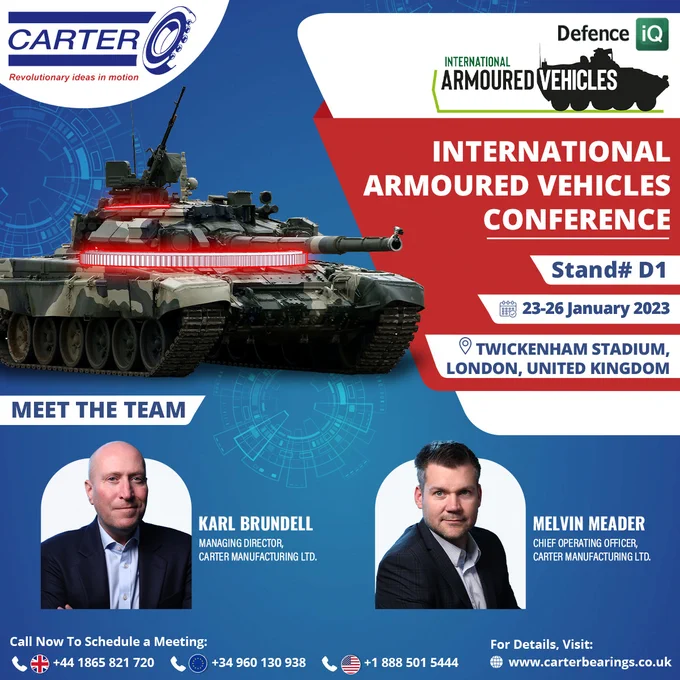 Don’t forget to visit Karl Brundell & Melvin Meader at the Carter Manufacturing Ltd. Stand# D1 from 23rd-26th January 2023 at the International Armoured Vehicles Conference
