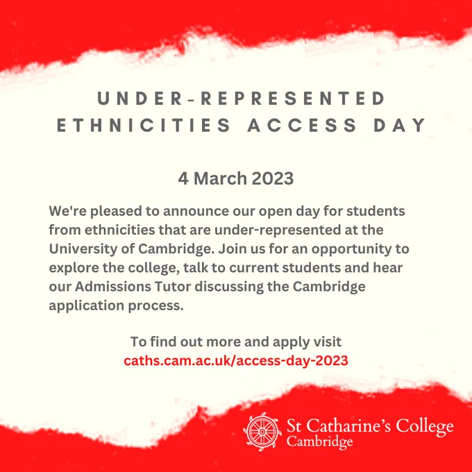Publicity for St Catharine's Under-represented Ethnicities Access Day. Full details at caths.cam.ac.uk/access-day-2023