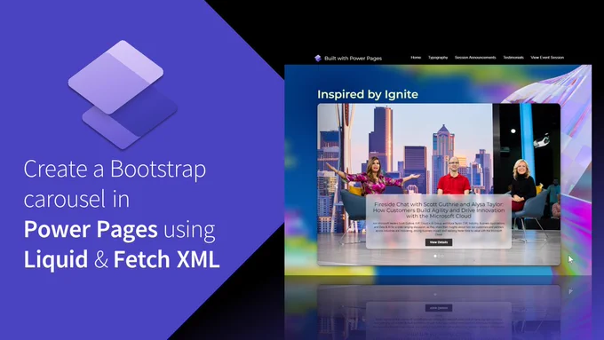 YouTube thumbnail. Create a Bootstrap carousel in Power Pages using Liquid & Fetch XML. Screenshot of example carousel content with image of Scott Guthrie and Alysa Taylor's session from Microsoft Ignite 2022