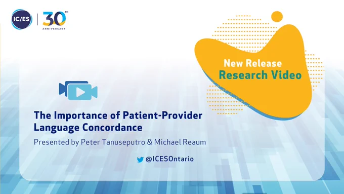   New Release Research Video: The Importance of Patient-Provider Language Concordance Presented by Peter Tanuseputro & Michael Reaum
