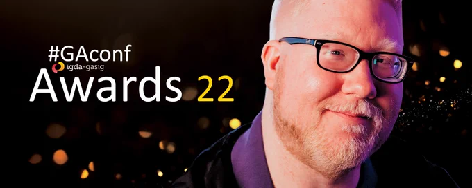 A promo image featuring a headshot of Steve over a black and gold background. Text reads #GAConf Awards 22,  IGDA GA sig