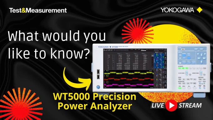 Don't forget to bring your questions and join us today on YouTube when Kourtney Turner hosts a live stream on the Yokogawa Test&Measurement WT5000 Precision Power Analyzer.
#power #poweranalyzer #powerelectronics #engineering #engineers #poweranalysis #powerquality #powermeasurement #powertesting #testandmeasurement #electricalpower #electricalengineering #mechanicalengineering #mechanicalengineer #mechanicalpower #electricalengineers #powermeter #harmonics #iec #flicker #YouTube #liveevents #livestream #livestreaming