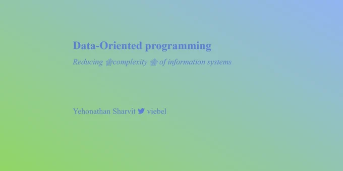 Data Oriented Programming TechTalk opening slide