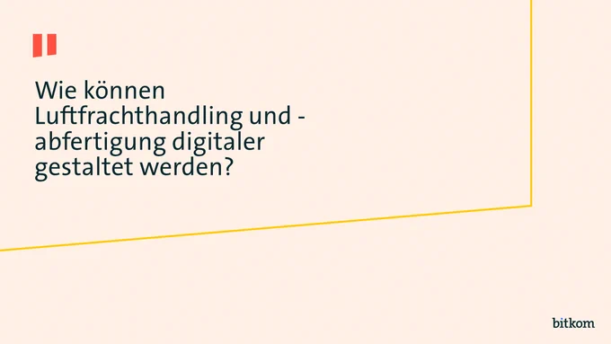 Frage: Wie können Luftfrachthandling und -abfertigung digitaler gestaltet werden? 