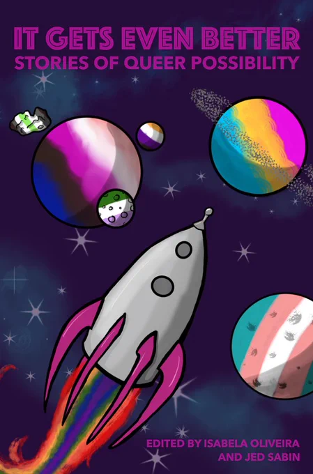 The cover of "It Gets Even Better" showing a rocket ship and planets in various queer pride flag colors