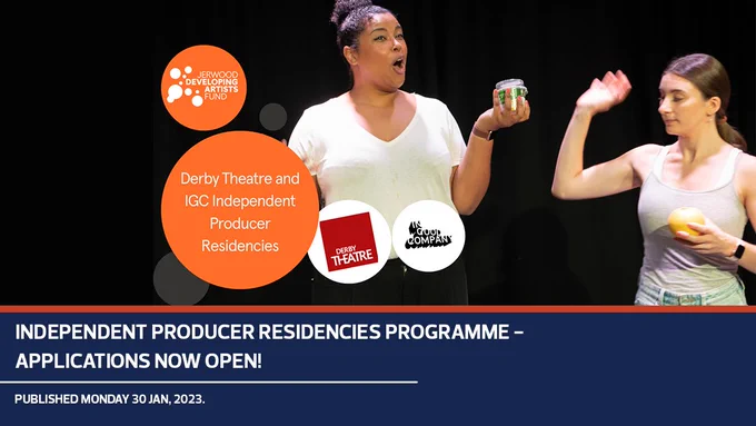 One performer holds a yogurt as the other holds an orange. - It is accompanied by the news article title. It reads "Independent Producer Residencies Programme - Applications Now Open!"