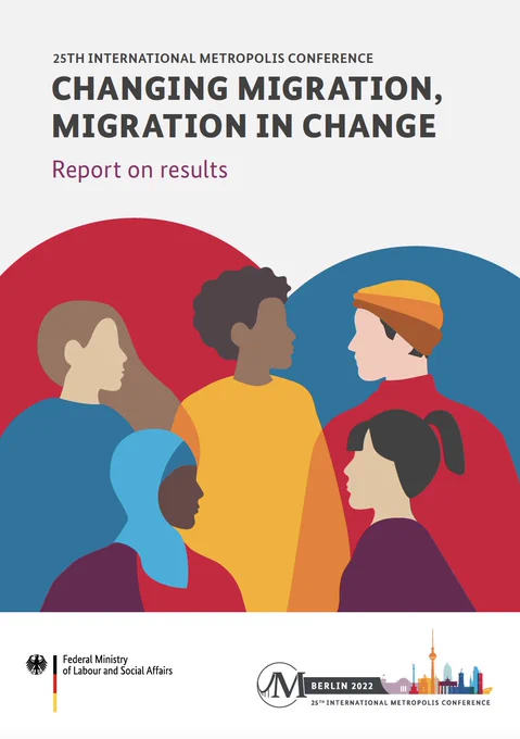 Report on results of the 25th International Metropolis Conference Changing Migration, Migration in Change