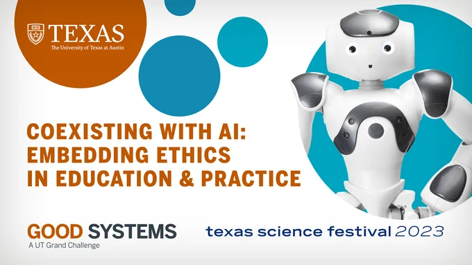 Good Systems at the Texas Science Festival at UT Austin.