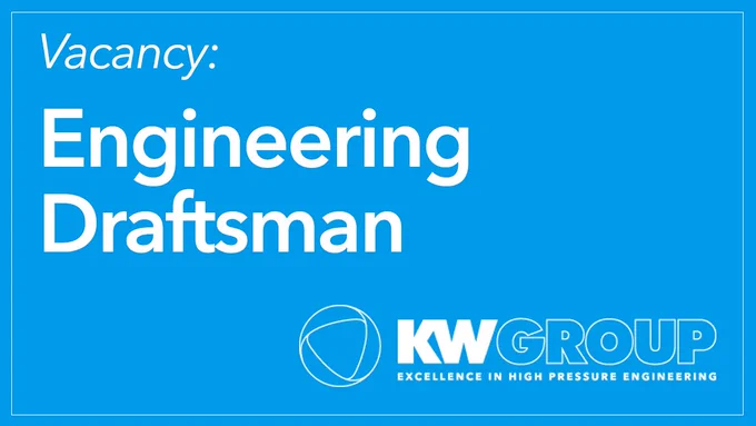 KW Group Ltd - Excellence in High Pressure Engineering - Engineering Draftsman - Job Opportunity