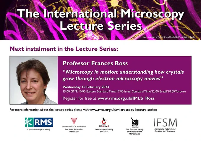 Promotional flyer for International Microscopy Lecture Series, featuring Professor Frances Ross