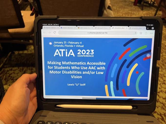 Title slide for session: making mathematics accessible for students who use AAC with motor disabilities and or low vision. Presented by Lewis “LJ.”