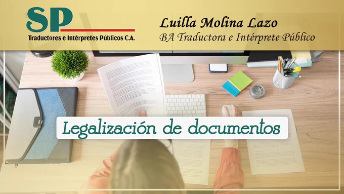 Legalizaciones.  ¿Por qué son lo primero que debe hacerse antes de traducir su documento?