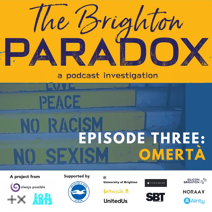 The Brighton paradox - a podcast investigation Episode three: Omerta