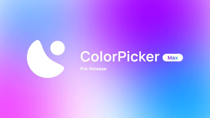 ColorPicker Max - Pre-Release