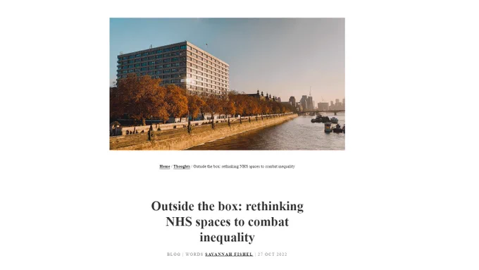 Picture of a big square grey building on a river, the title reads 'Outside the box: rethinking NHS spaces to combat inequality'