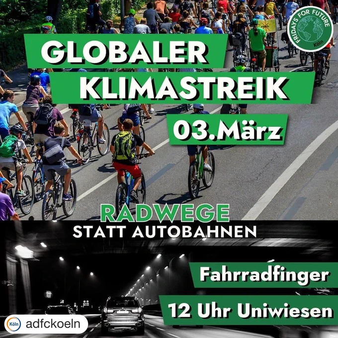Globaler Klimastreik 03. März| Radwege statt Autobahnen| Fahrradfinger 12Uhr Uniwiesen | Fridays for Future | Kidical Mass Köln 