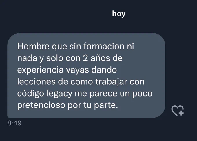 Hombre que sin formación ni nada y sólo con 2 años de experiencia vayas dando lecciones de cómo trabajar con código legacy me parece un poco pretencioso por tu parte.