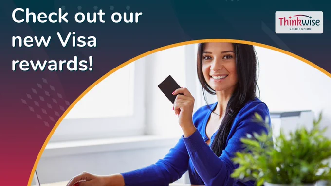 Thinkwise Visa cardholders will now receive points for eligible transactions to redeem for rewards, including cash back for credit card transactions! Use your Thinkwise Visa Card to start earning today.