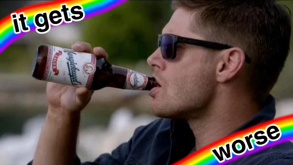 dean winchester wearing sunglasses and drinking a beer with a rainbow banner that says "it gets worse"